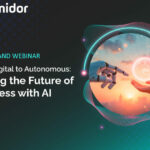 On-demand Webinar | From Digital to Autonomous: Driving the Future of Business with AI