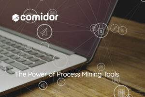 The Power of Process Mining Tools | Comidor